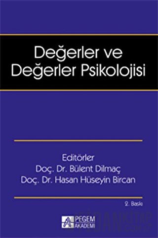 Değerler ve Değerler Psikolojisi Bülent Dilmaç