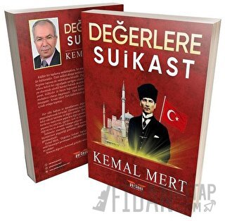 Değerlere Suikast Kemal Mert