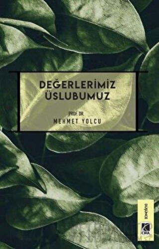 Değerlerimiz Üslubumuz Mehmet Yolcu