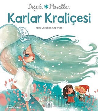 Değerli Masallar - Karlar Kraliçesi Hans Christian Andersen