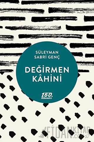 Değirmen Kahini Süleyman Sabri Genç