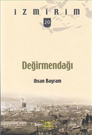 Değirmendağı İhsan Bayram