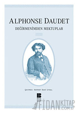 Değirmenimden Mektuplar Alphonse Daudet