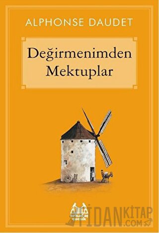 Değirmenimden Mektuplar Alphonse Daudet