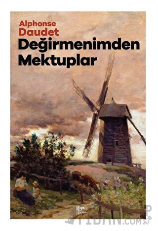 Değirmenimden Mektuplar Alphonse Daudet