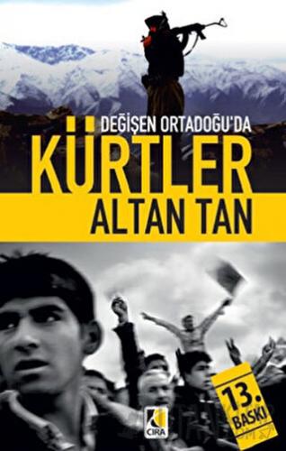 Değişen Ortadoğu’da Kürtler Altan Tan