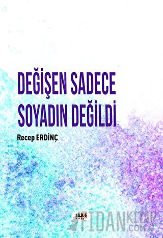 Değişen Sadece Soyadın Değildi Recep Erdinç