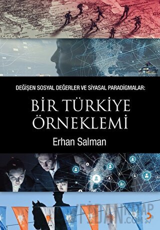 Değişen Sosyal Değerler ve Siyasal Paradigmalar: Bir Türkiye Örneklemi