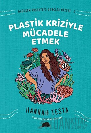 Değişim Kolektifi Gençlik Dizisi 2: Plastik Kriziyle Mücadele Etmek Ha