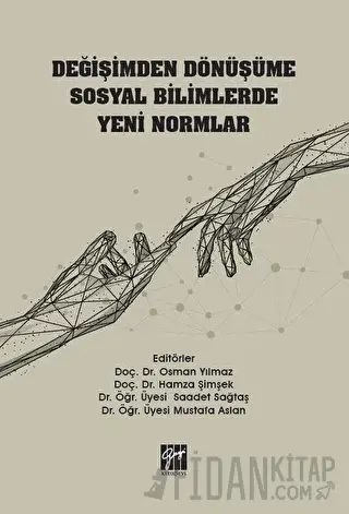 Değişimden Dönüşüme Sosyal Bilimlerde Yeni Normlar Hamza Şimşek