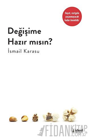 Değişime Hazır Mısın? İsmail Karasu