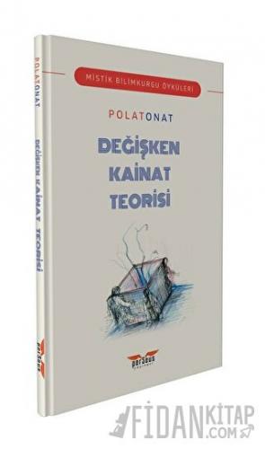 Değişken Kainat Teorisi Polat Onat