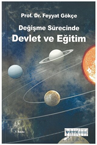 Değişme Sürecinde Devlet ve Eğitim Feyyat Gökçe