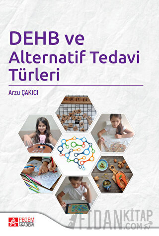 DEHB ve Alternatif Tedavi Türleri Arzu Çakıcı