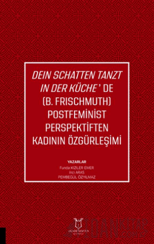 Deın Schatten Tanzt In Der Küche’de (B.Frıschmuth) Postfeminist Perspe