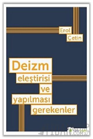 Deizm Eleştirisi ve Yapılması Gerekenler Erol Çetin