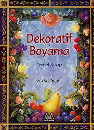 Dekoratif Boyama Temel Kitap Jackie Shaw