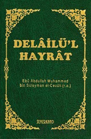 Delailü’l Hayrat (Ciltli) Ebu Abdullah Muhammed