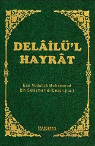 Delailü'l Hayrat (Yeşil Kapak, Hafız Boy) (Ciltli) Ebu Abdullah Muhamm