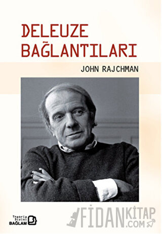 Deleuze Bağlantıları John Rajchman