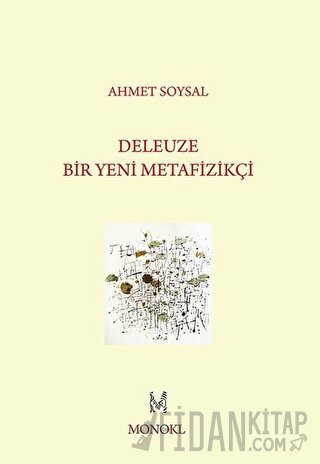 Deleuze: Bir Yeni Metafizikçi Ahmet Soysal