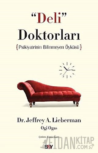 Deli Doktorları Jeffrey A. Lieberman