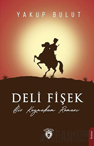 Deli Fişek Yakup Bulut