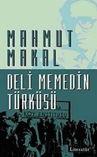 Deli Memedin Türküsü Mahmut Makal