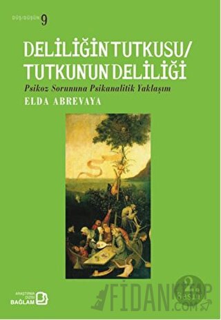 Deliliğin Tutkusu / Tutkunun Deliliği Elda Abrevaya