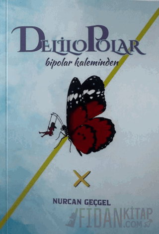 Delilo Polar Bipolar Kaleminden Nurcan Geçgel