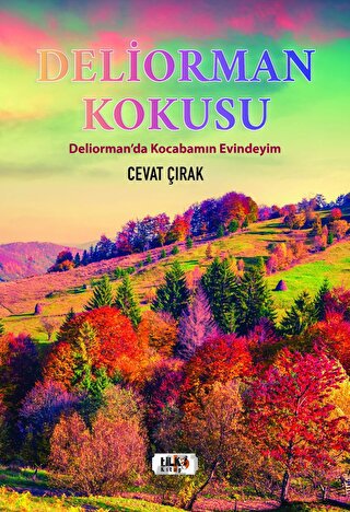 Deliorman Kokusu Cevat Çırak