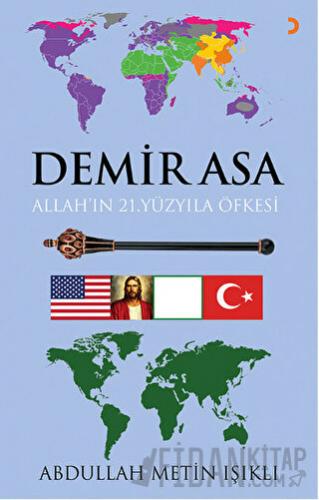 Demir Asa: Allah’ın 21.Yüzyıla Öfkesi Abdullah Metin Işıklı