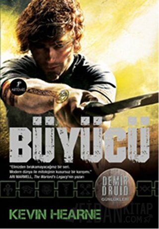 Demir Druid Günlükleri - Büyücü Kevin Hearne