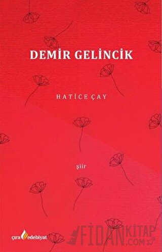 Demir Gelincik Hatice Çay