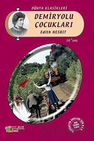 Demiryolu Çocukları Edith Nesbit