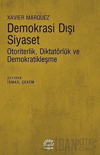 Demokrasi Dışı Siyaset Xavier Marquez