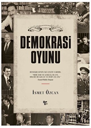 Demokrasi Oyunu İsmet Özcan