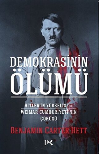 Demokrasinin Ölümü Benjamin Carter Hett