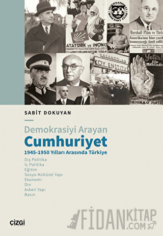 Demokrasiyi Arayan Cumhuriyet 1945-1950 Yılları Arasında Türkiye Sabit