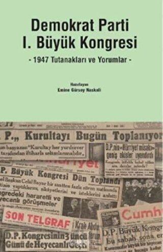 Demokrat Parti 1. Büyük Kongresi Emine Gürsoy Naskali