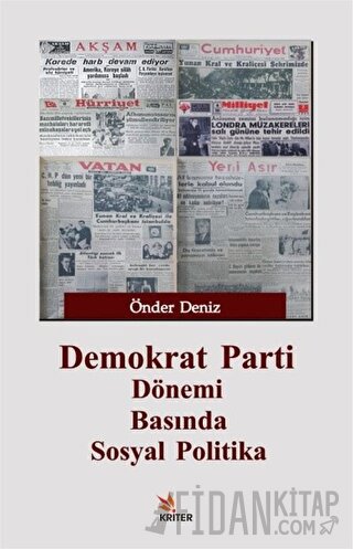 Demokrat Parti Dönemi Basında Sosyal Politika Önder Deniz