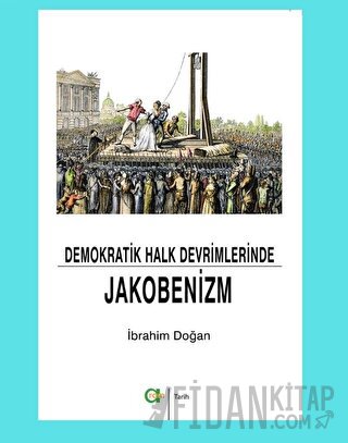 Demokratik Halk Devrimlerinde Jakobenizm İbrahim Doğan