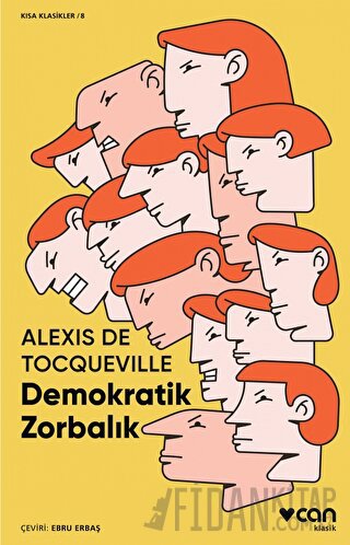 Demokratik Zorbalık Alexis de Tocqeville