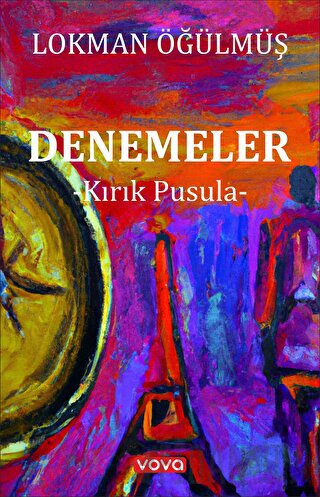 Denemeler – Kırık Pusula Lokman Öğülmüş