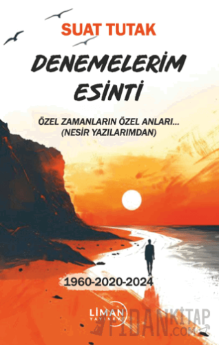 Denemelerim Esinti Suat Tutak