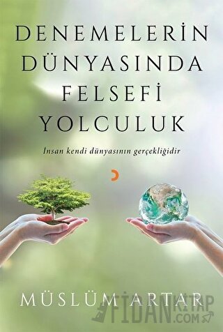 Denemelerin Dünyasında Felsefi Yolculuk Müslüm Artar