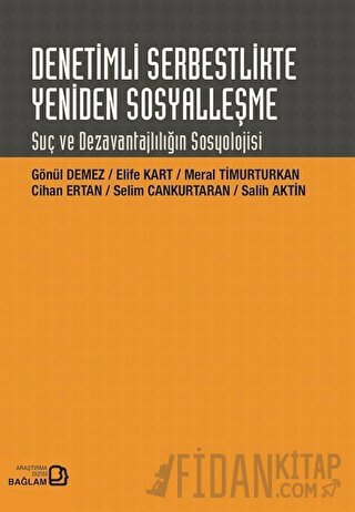 Denetimli Serbestlikte Yeniden Sosyalleşme Gönül Demez