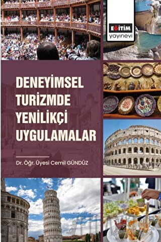 Deneyimsel Turizmde Yenilikçi Uygulamalar Cemil Gündüz