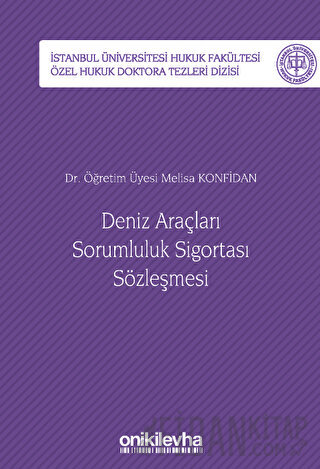 Deniz Araçları Sorumluluk Sigortası Sözleşmesi (Ciltli) Melisa Konfida