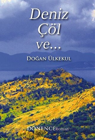 Deniz Çöl ve Doğan Ülkekul